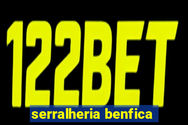 serralheria benfica